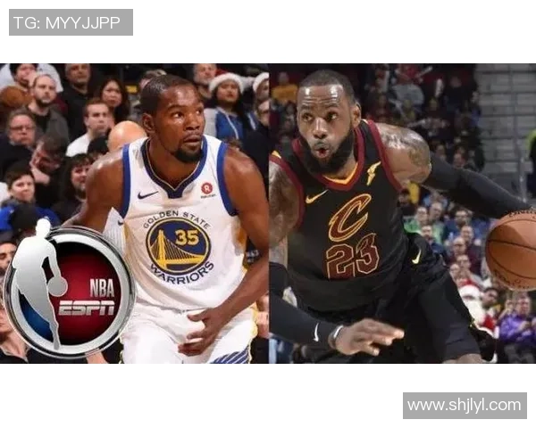 杜兰特与詹姆斯巅峰对决特效图解析与篮球魅力的深度探讨